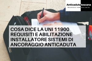 UNi 11900 installatore certificato anticaduta Toscana