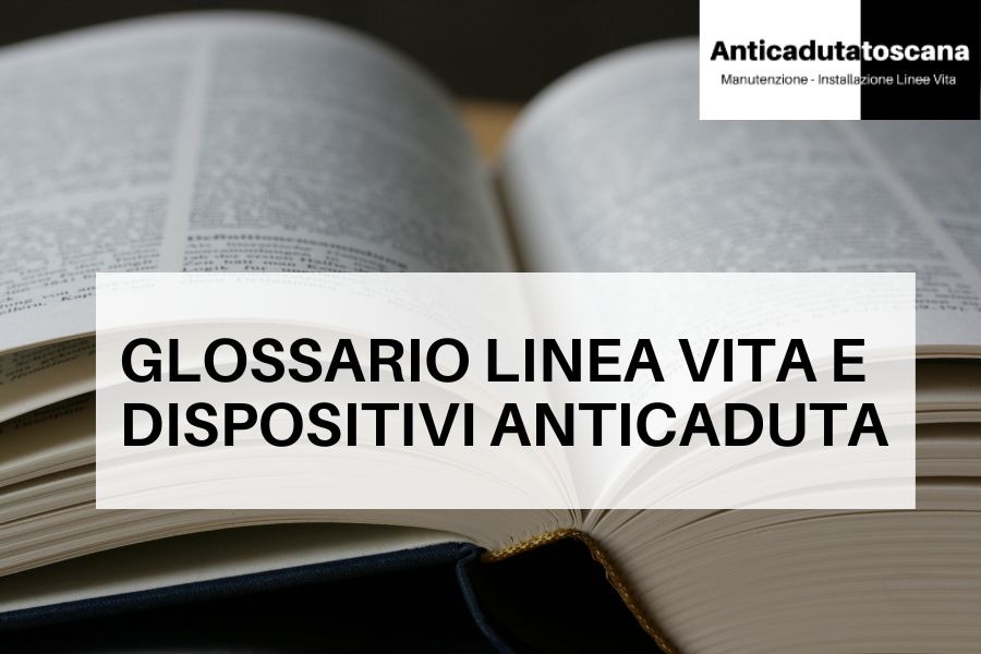 glossario linea vita Toscana definizioni significato